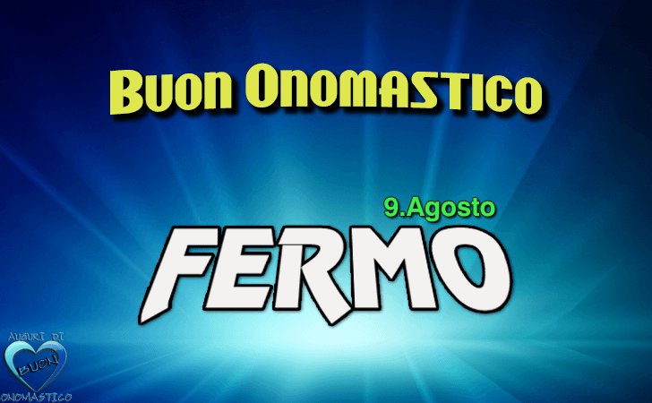 Buon Onomastico Fermo!