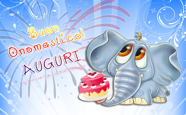 Buon Onomastico - AUGURI - Buon Onomastico - AUGURI