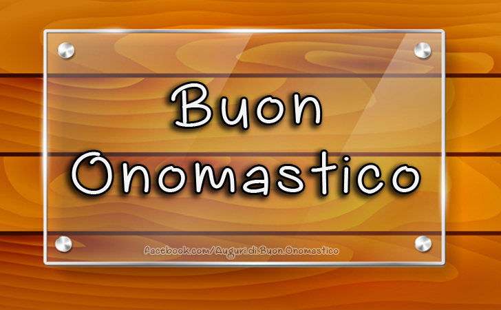 Buon Onomastico - Buon Onomastico