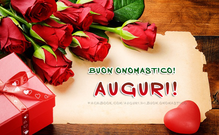 Buon Onomastico! Auguri! - Buon Onomastico! Auguri!