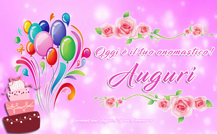 Oggi è il tuo onomastico! Auguri - Oggi è il tuo onomastico! Auguri