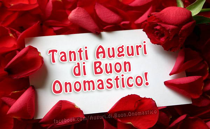 Tanti Auguri di Buon Onomastico! - Tanti Auguri di Buon Onomastico!