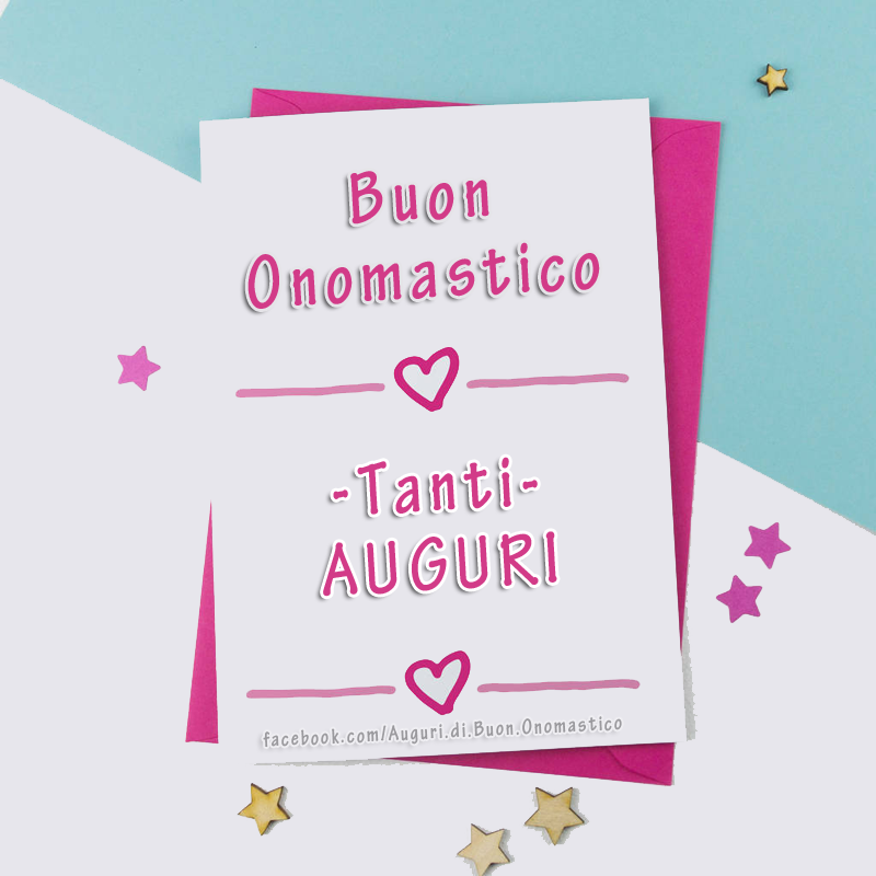 🎈 Buon Onomastico - Tanti AUGURI 🎈 - 🎈 Buon Onomastico - Tanti AUGURI 🎈