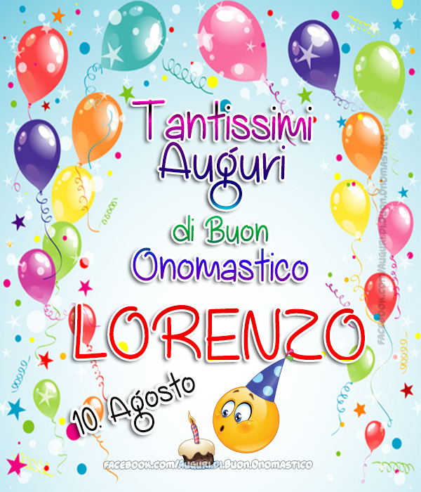 Auguri di Buon Onomastico LORENZO - Tantissimi Auguri di Buon Onomastico LORENZO (10.Agosto)