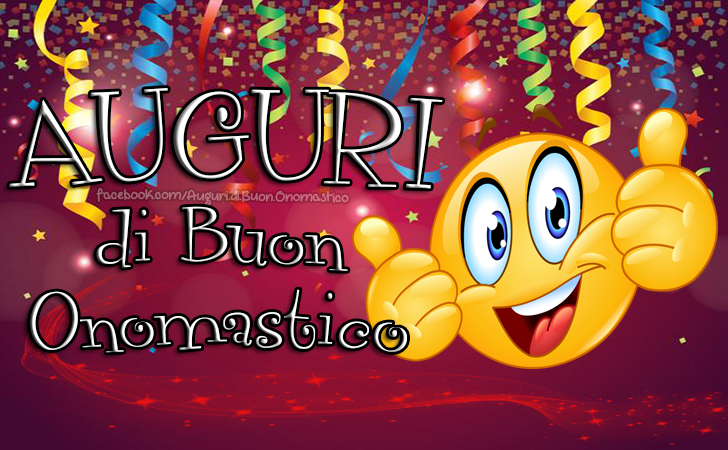 AUGURI di Buon Onomastico - AUGURI di Buon Onomastico