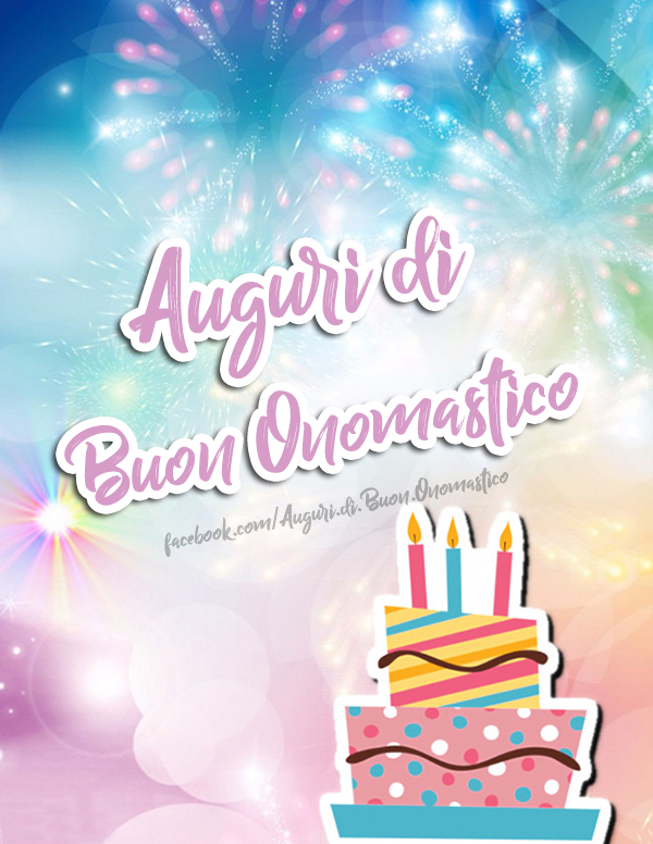 Auguri di Buon Onomastico - Auguri di Buon Onomastico