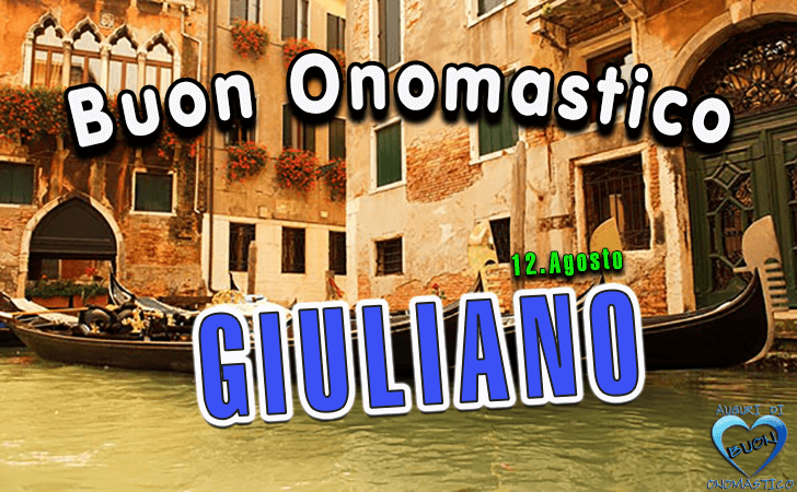 Buon Onomastico Giuliano!