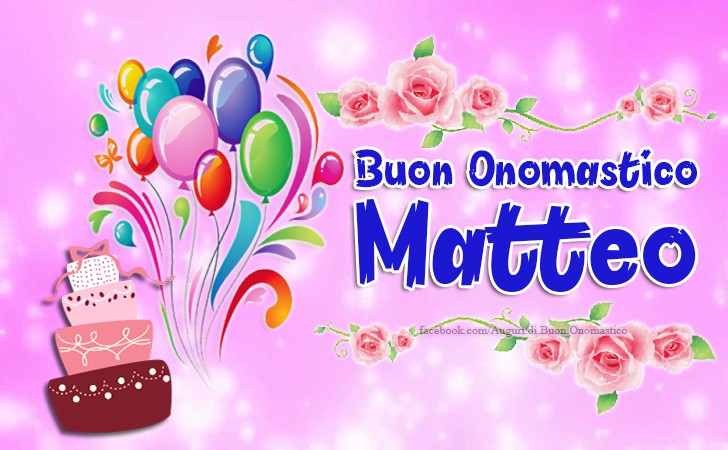 Buon Onomastico Matteo Auguri Di Buon Onomastico