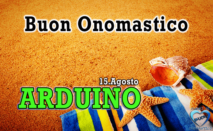 Buon Onomastico Arduino!