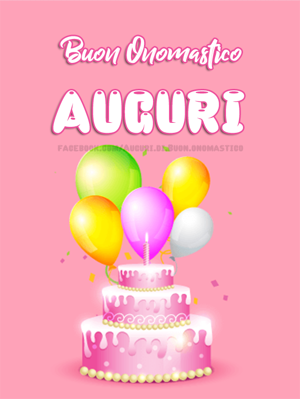 Buon Onomastico - AUGURI 🎂  - Auguri di Buon Onomastico