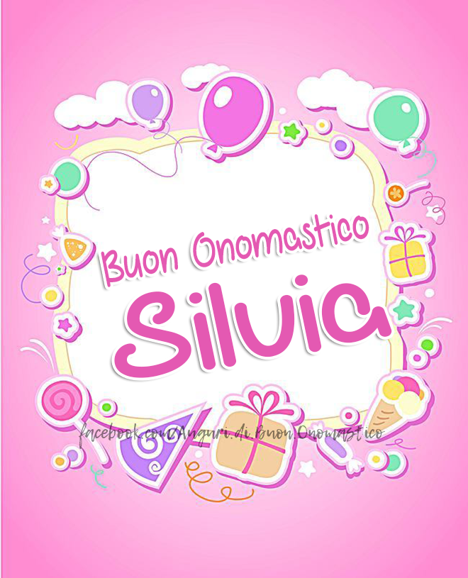Buon Onomastico Silvia (3 Novembre)  - Buon Onomastico
Silvia (3 Novembre) 