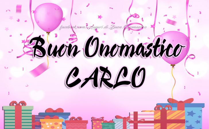 Buon Onomastico CARLO - Buon Onomastico
CARLO