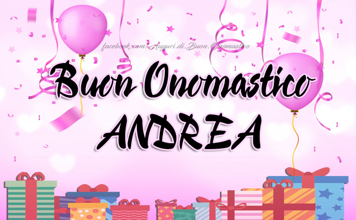 Buon Onomastico Andrea Auguri Di Buon Onomastico