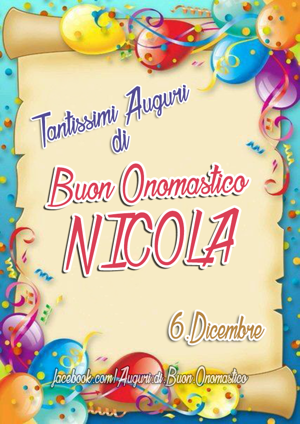 Onomastico Nicola (6 Dicembre)