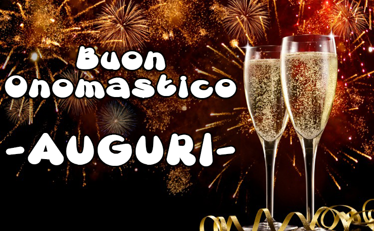 Buon Onomastico  - AUGURI - Buon
Onomastico

- AUGURI
