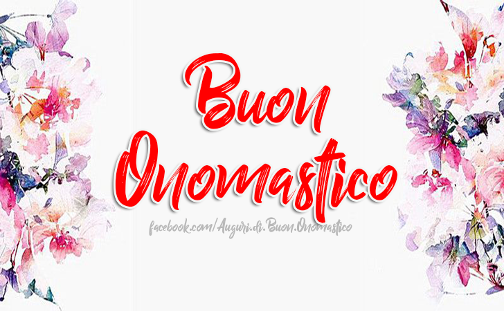 Buon Onomastico - Buon Onomastico