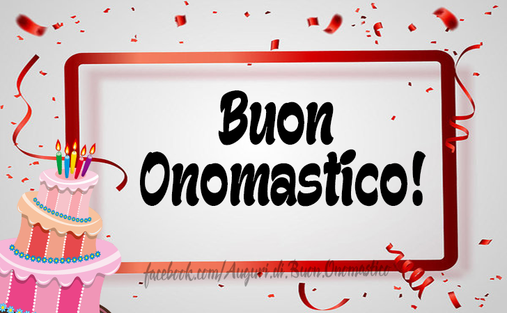 Buon Onomastico! - Buon Onomastico!