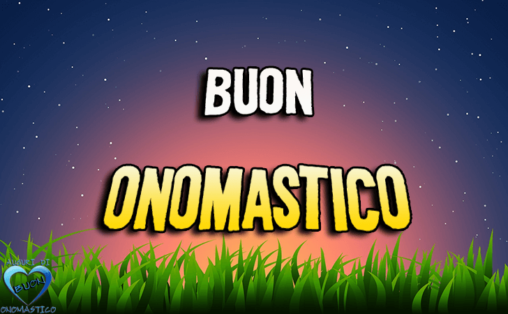 Buon Onomastico!