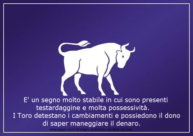 Caratteristiche dei segni zodiacali | Segno del Toro