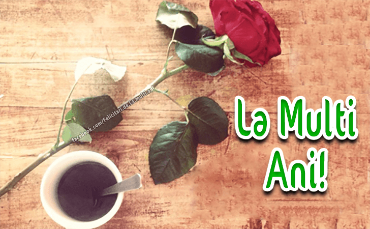Felicitari de La multi ani | La Multi Ani!