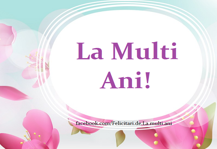 Felicitari de La multi ani | La multi ani