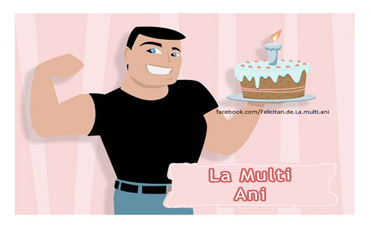 Felicitari de La multi ani | La multi ani