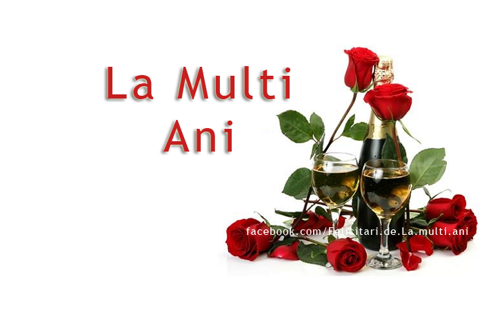 Felicitari de La multi ani | La multi ani!