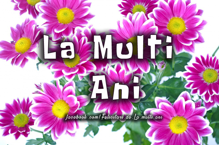 Felicitari de La multi ani | La multi ani!