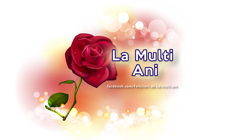 Felicitari de La multi ani | La Multi Ani
