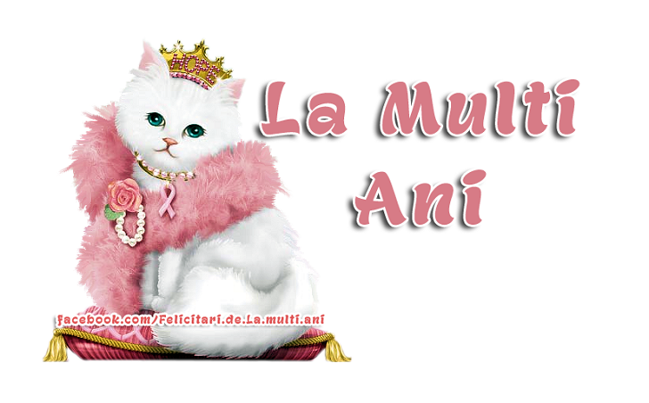 Felicitari de La multi ani | La Multi Ani