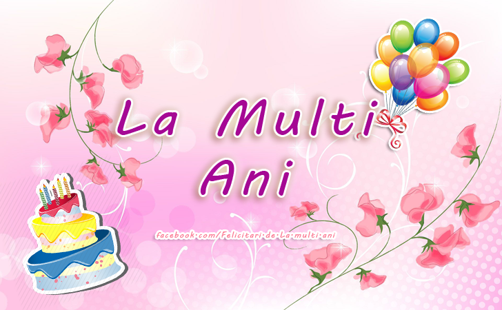 Felicitari de La multi ani | La Multi Ani