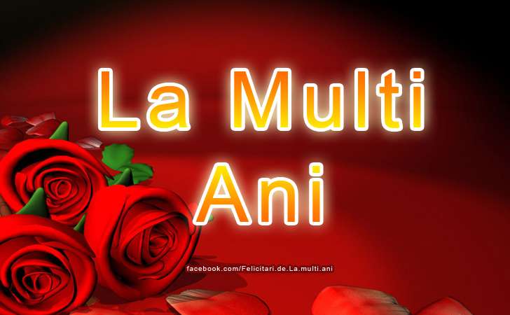 Felicitari de La multi ani | La Multi Ani