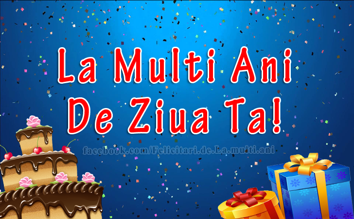 Felicitari de La multi ani | La Multi Ani De Ziua Ta!