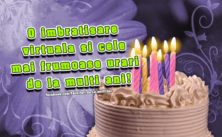 Felicitari de La multi ani | O imbratisare virtuala si cele mai frumoase urari de la multi ani!