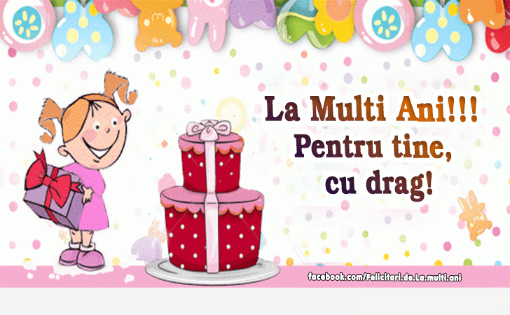 Felicitari de La multi ani | La Multi Ani!!! Pentru tine, cu drag!
