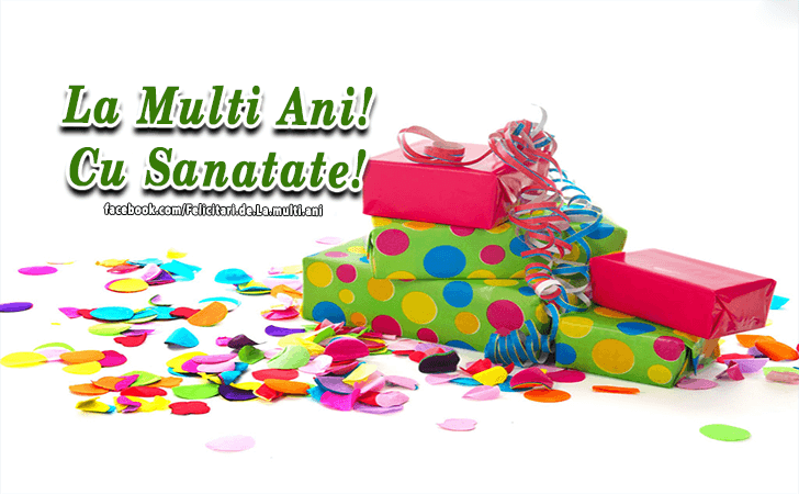 Felicitari de La multi ani | La Multi Ani! Cu Sanatate!