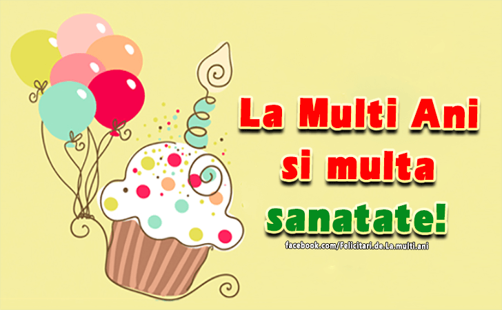 Felicitari de La multi ani | La Multi Ani si multa sanatate!