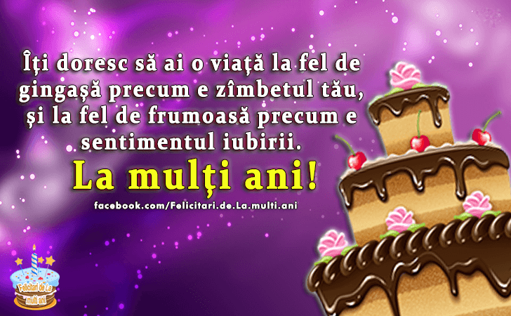 Felicitari de La multi ani | Iti doresc sa ai o viata la fel de gingasa precum e zimbetul tau, si la fel de frumoasa precum e sentimentul iubirii. La multi ani!