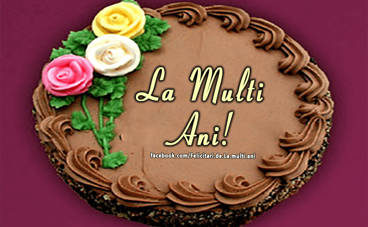 Felicitari de La multi ani | La Multi Ani!