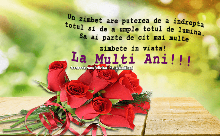 Felicitari de La multi ani | Un zimbet are puterea de a indrepta totul si de a umple totul de lumina. Sa ai parte de cit mai multe zimbete in viata! La Multi Ani!!!