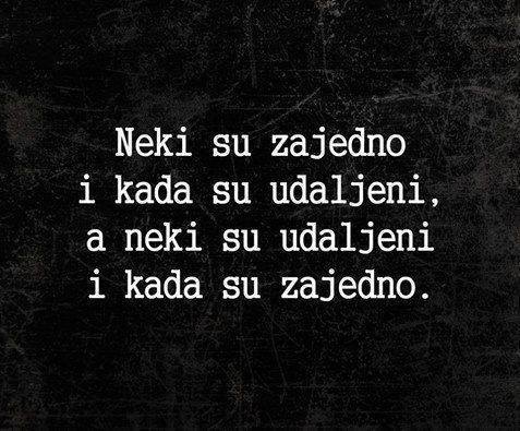 Ljubavne Poruke,  Ljubavne Slike | Daljina..., Neki su zajedno i kad su udaljeni, a neki su udaljeni i kad su zajedno.