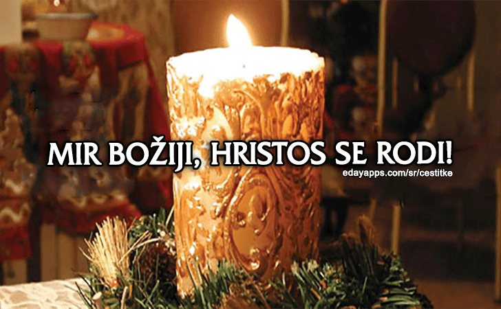 Čestitka za Božić - Mir Božiji, Hristos se rodi! - Božićne Čestitke