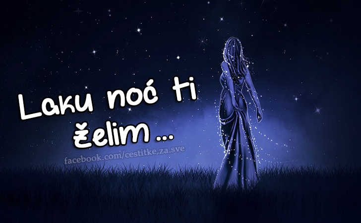 Laku noć ti želim ...