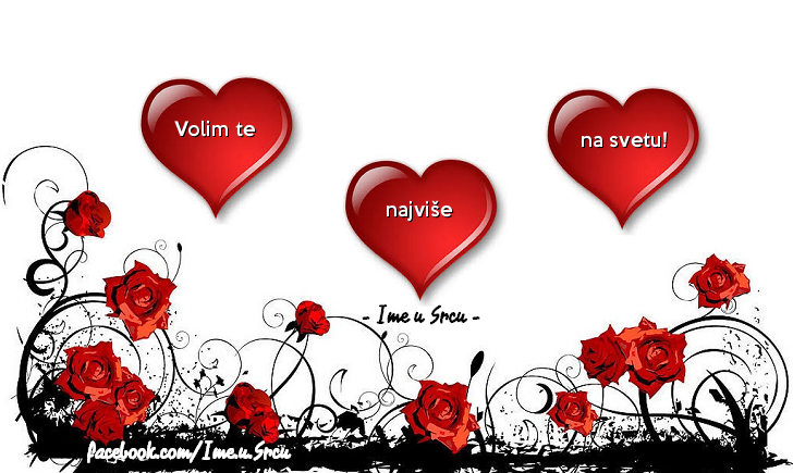 Ime u Srcu | Volim te najviše na svetu!