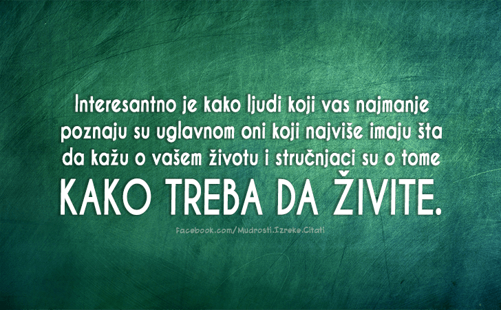 Pozitivne misli | Mudrosti | Izreke | Citati o životu i ljubavi | Svi mi želimo postati..., Svi mi želimo postati poznati ljudi,ali onoga trenutka kada želimo postati nešto - mi više nismo slobodni.