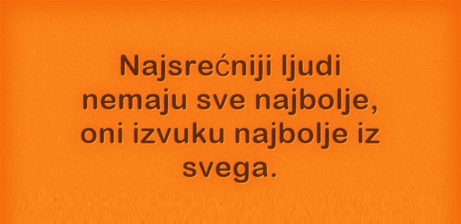 Pozitivne misli | Mudrosti | Izreke | Citati o životu i ljubavi | Pozitivni ljudi..., Okružite se pozitivnim ljudima...
