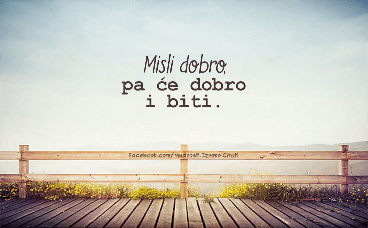 Pozitivne misli | Mudrosti | Izreke | Citati o životu i ljubavi | , 