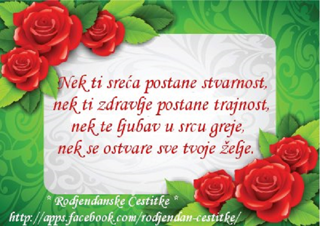 Rođendanske Čestitke (SLIKE) | Nek ti sreća postane stvarnost , nek ti zdravlje postane trajnost, nek te ljubav u srcu greje, nek se ostvare sve tvoje želje.