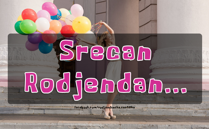 Srecan Rodjendan - Čestitke, Slike i Poruke za Rođendan