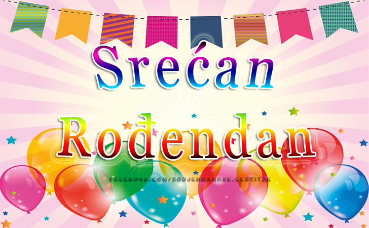 Srećan Rođendan - Čestitke, Slike i Poruke za Rođendan